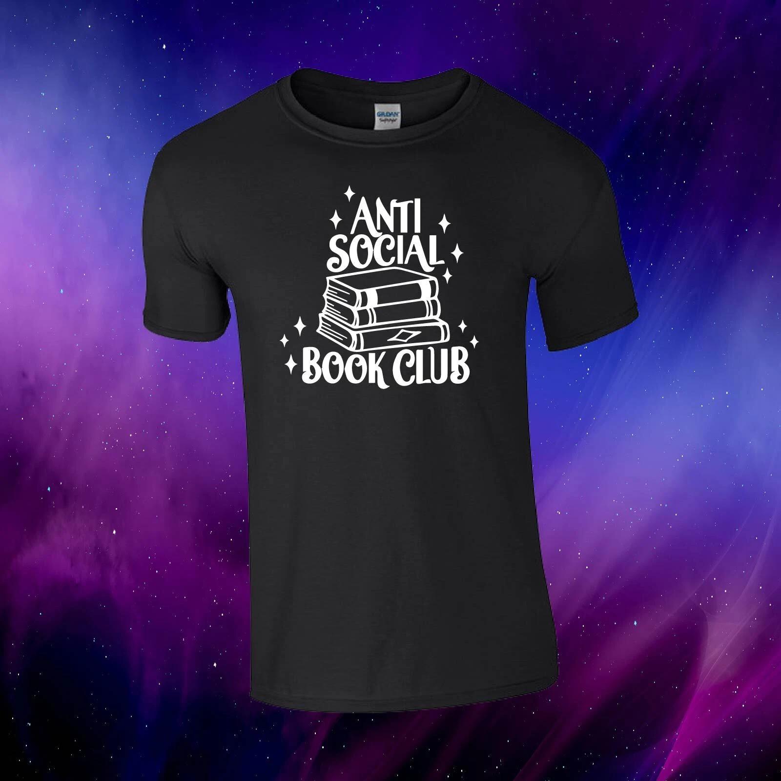 Anti Social Book Club Reading Bookish Funny Book Gift Kids/Adults Top T-shirt S