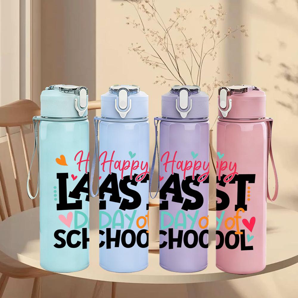 1PC Happy Last Day Of School Letter 750ml Color Plastic Water Bottle Leakproof Flip Straw Lid For Sports Office Home Use