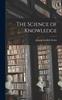 The The Science of Knowledge Book