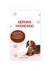 Kniha German Hound Dog : The Ultimate Handbook To Raising A Well-Behaved German Hound Dog For Beginners