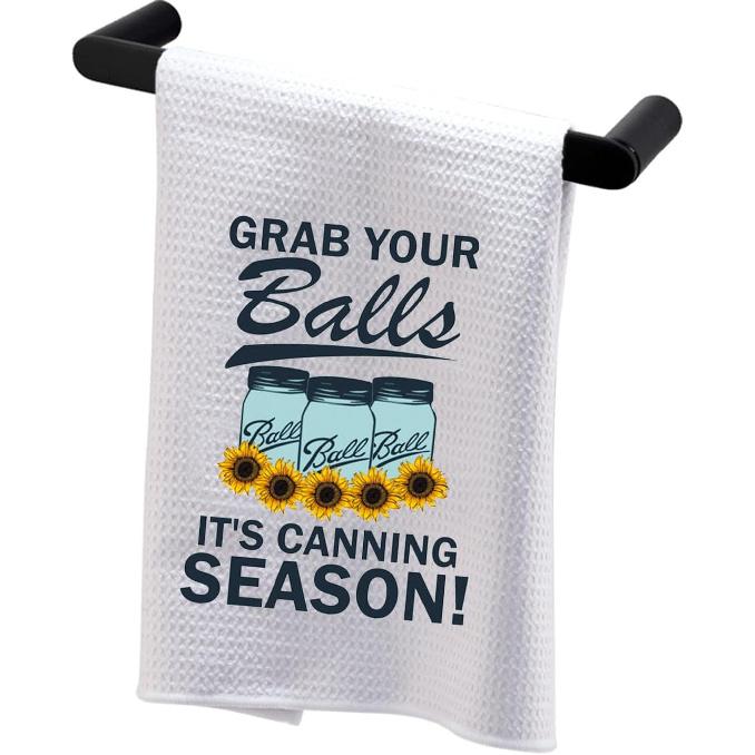 BDPWSS Grab Your Balls It s Canning Season Kitchen Towel - Funny Mom Gift from Daughter Son - Canner Gift With Canning Recipes (Canning Season TW) Canning Season Tw