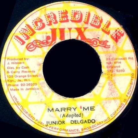 

7inch Record JUNIOR DELGADO Marry Me NONE Incredible Jux Jamaica Reggae Ska Dub Used