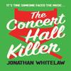 The Concert Hall Killer by Jonathan Whitelaw Paperback Book 9780008626419