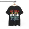 My Son In Law Is My Favorite Child Funny Fathers Day Men T Shirt