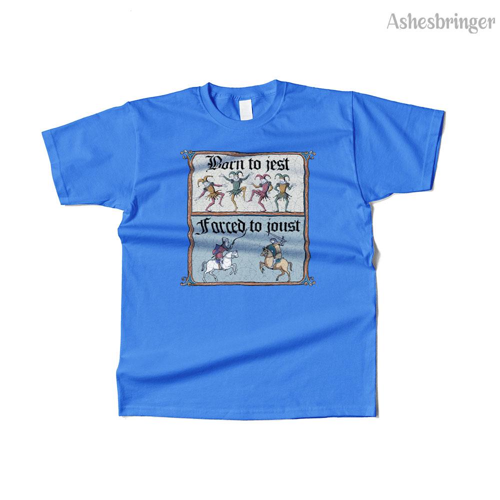 Mens Cotton Born To Jest, Forced To Joust Graphic T Shirt Street Casual Style Tee for Men and Women