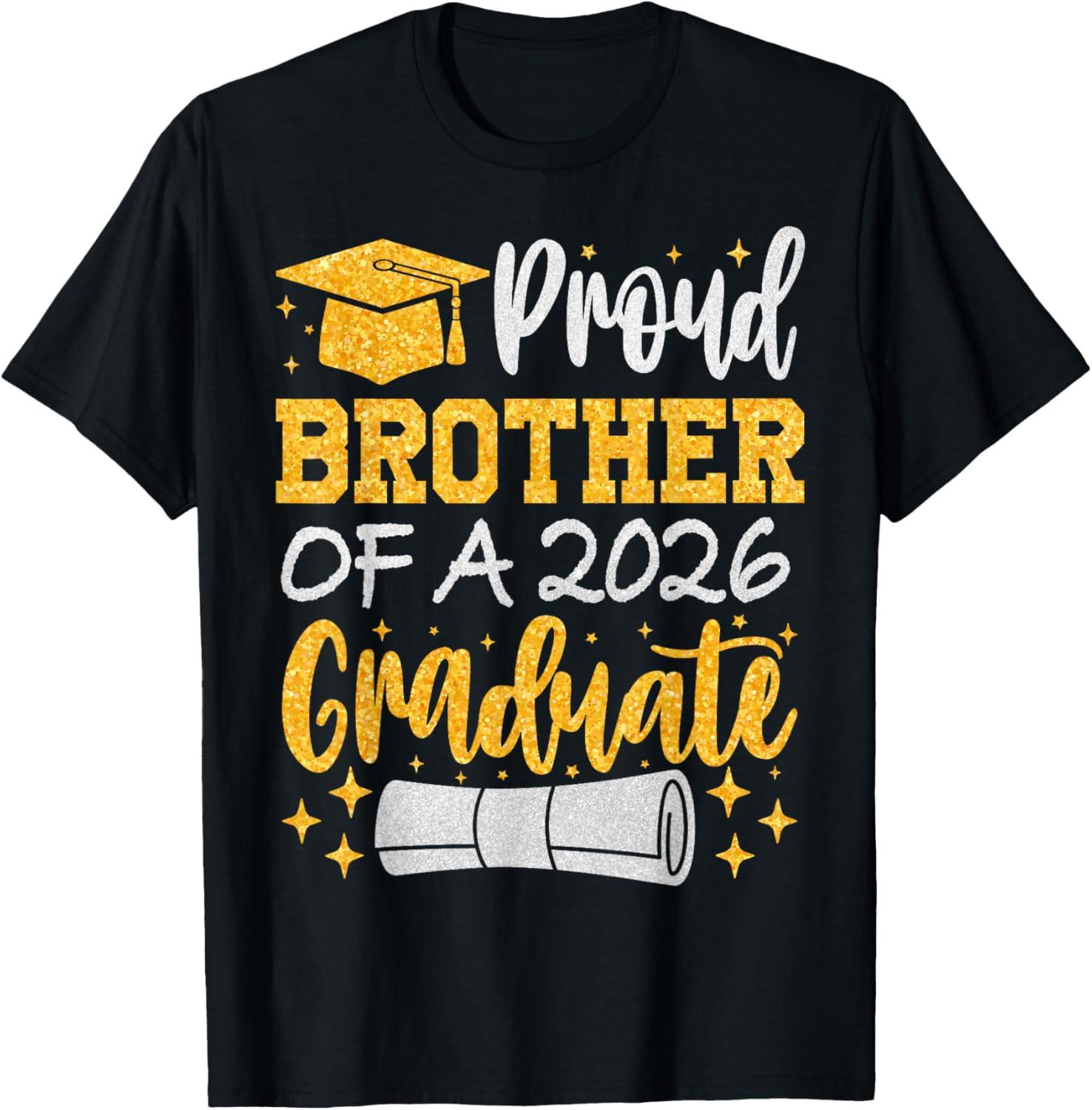 Proud Brother of A 2026 Graduate Class of 2026 Graduation T Shirt S