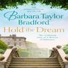 Hold the Dream by Barbara Taylor Bradford Paperback Book 9780008365592
