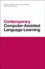 The Contemporary Computer-Assisted Language Learning Book