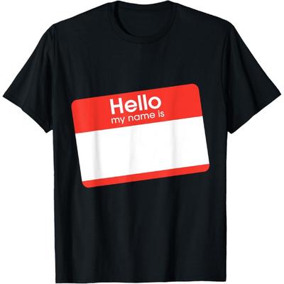 Giant Hello My Name Is T-shirt, Insert Your Own Name T-Shirt(1)