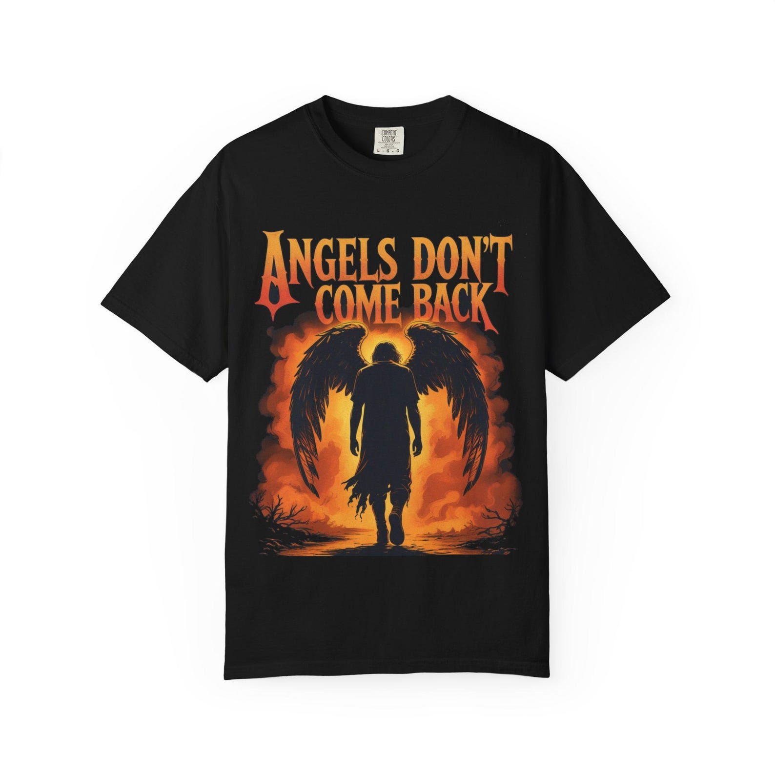 Angels Dont Come Back Tee, Angel Tee, Hell vs Heaven Streetwear Tee, Cool Tee, Unisex Tee, Hell is Empty Tee 3XL
