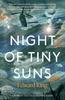 Night of Tiny Suns by Edward King Paperback Book 9781911427421