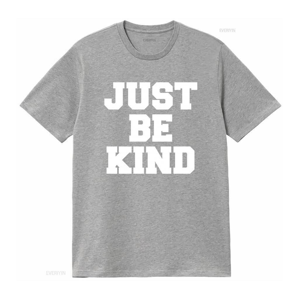 Just Be Kind T Shirt for Men and Women Stylish Inspirational Design vintage Washed Versatile streetwear fashion Slightly