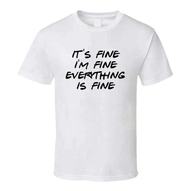 Its Fine Im Fine Everything Is Fine Funny T Shirt