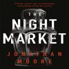 The Night Market by Jonathan Moore Paperback Book 9781409159773