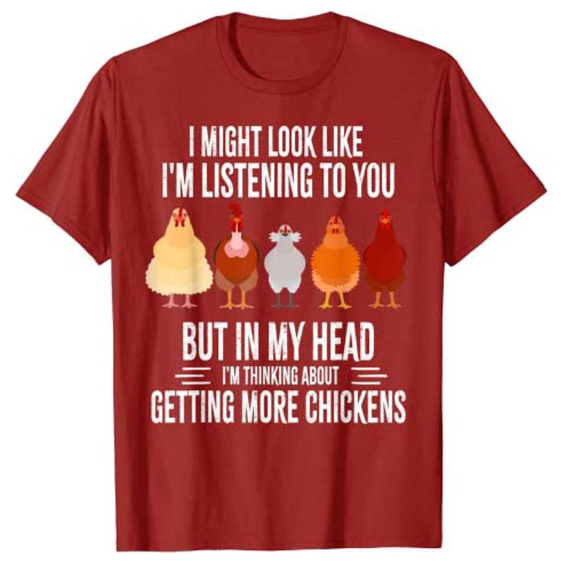 I Might Look Like Im Listening To You Chickens Farmer Funny TShirt Womens Kawaii Clothing Harajuku Graphic Tee Novelty Clothes