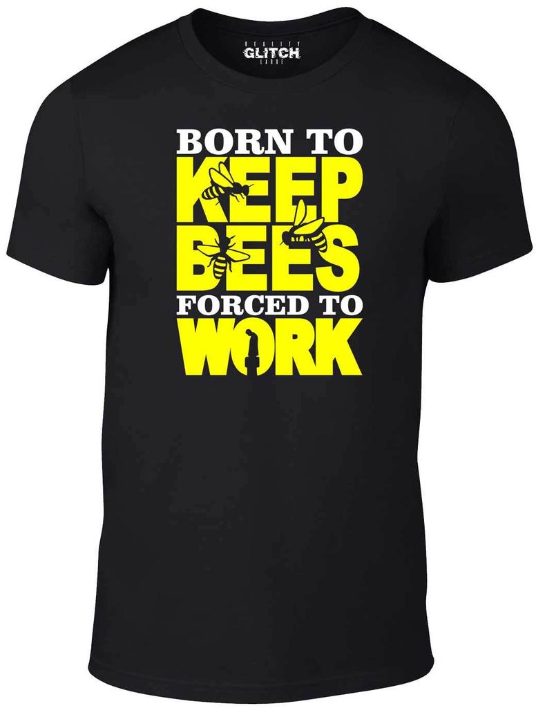 Men's Born to Keep Bees Forced to Work T-Shirt Mens Womens Tees Top - Funny Gift Bee Keeping Honey UK