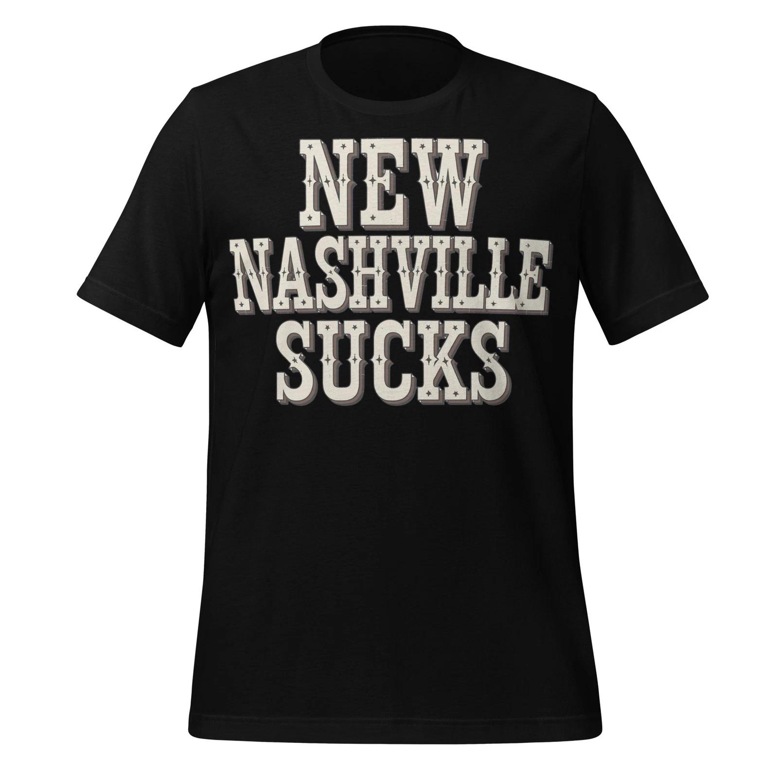 New Nashville Sucks Shirt Funny Retro Country Music Rebel Unisex Tee Gift S