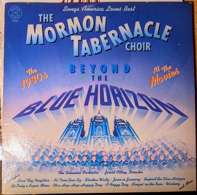 LP Record MORMON TABERNACLE CHOIR - Beyond The Blue Horizon M35868 CBS 1980 US Classical Used