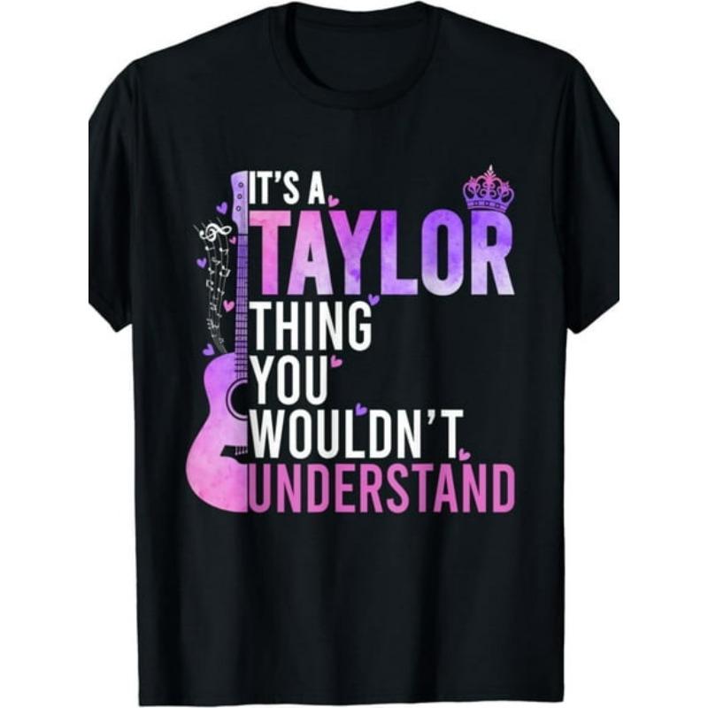 

European sizes It s a Taylor Thing You Wouldn t Understand Taylor Vintage T-ShirtSame style for men 2025 summer short-sleeved printed T-shir 4XL чорний