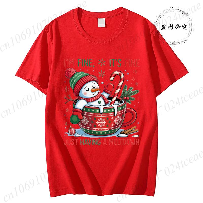 TShirt for Unisex Im Fineits Finejust Having A Meltdown Print TShirts Funny Cute SnowUnisex Christmas Clothing Casual Tees Top