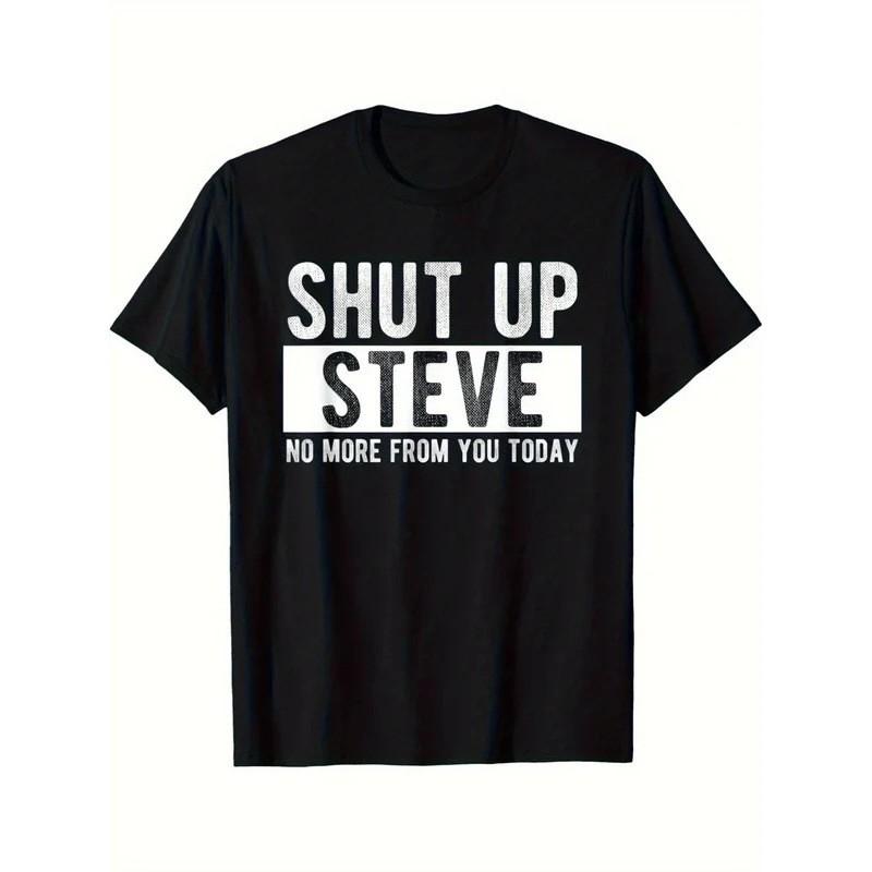 Womens Graphic Tee Shut Up Steve Funny Meme Quote Print Cotton T-Shirt Streetwear Casual Short Sleeve Top