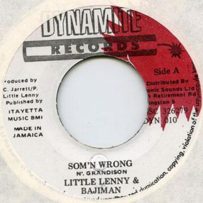 7inch Record LITTLE LENNY, BAJIE MAN - Som'n Wrong DYN010 Dynamite 1993 Jamaica Reggae, Ska & Dub Used