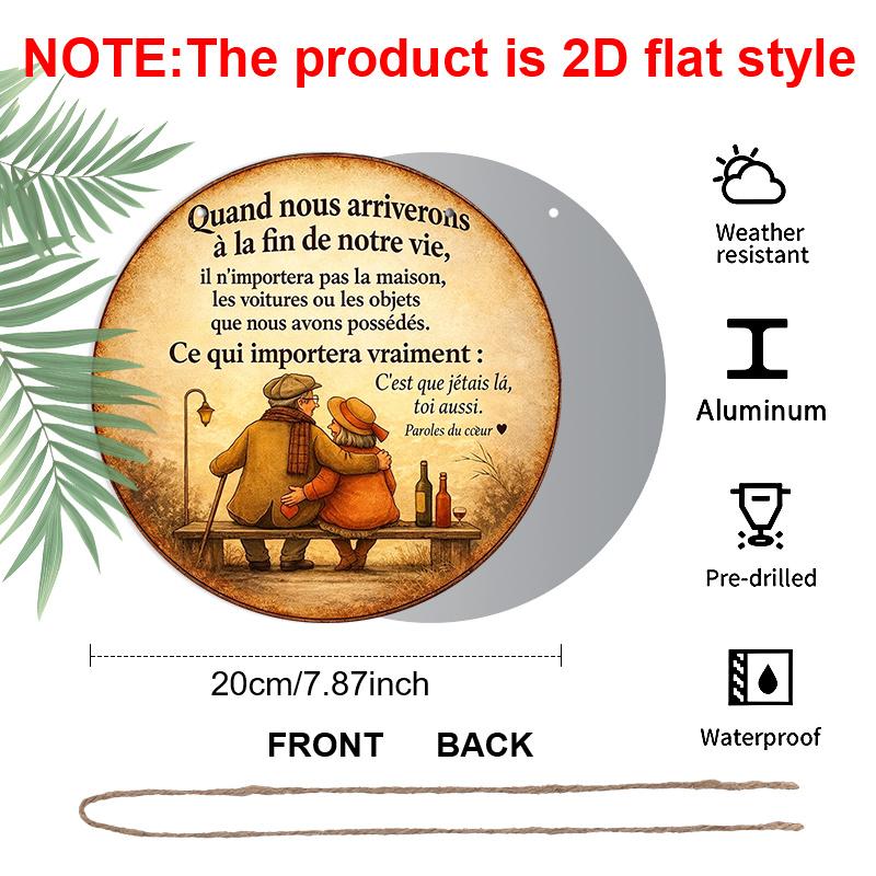 2D Flat, 1pc Round Aluminum Hanging Sign - "Quand nous arriverons a la fin de notre vie" French Old Couple Metal Wall Art, Vintage Romantic Bench