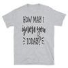 How May I Ignore You Funny Sarcastic Family Love Classic Fit T-Shirt