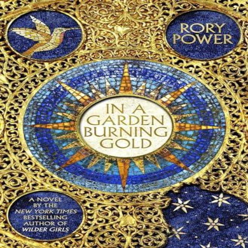 In A Garden Burning Gold by Rory Power Hardback Book 9781789096231