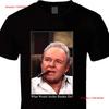 Archie Bunker Wwd All In The Family Retro Tv Shirt Matsumake Vintage Stretched Stylish Unisex Graphic Homme Breathable