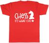 Chess Its What I Do Unisexs Unisexs Ladies TShirt