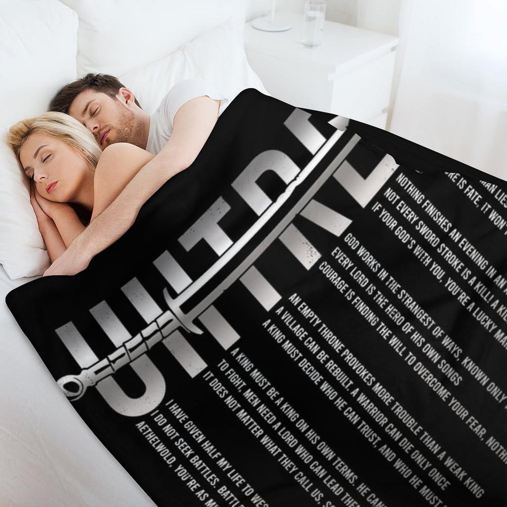 Uhtred Sword - The Last Kingdom Quotes Throw Blanket Warm for Winter Fashion Sofas Retros Kid'S Blankets