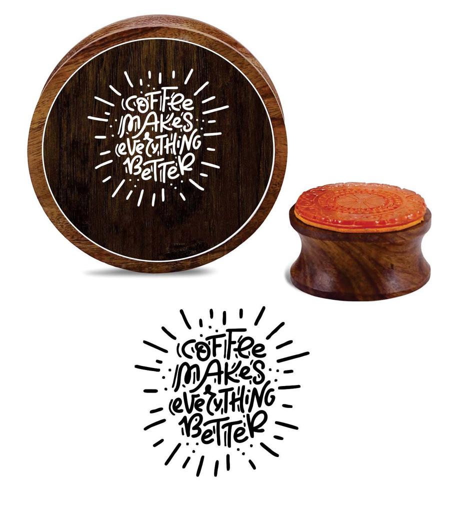 Printtoo Coffee Makes Everything Better Text Design Round Wooden Rubber Stamp-2