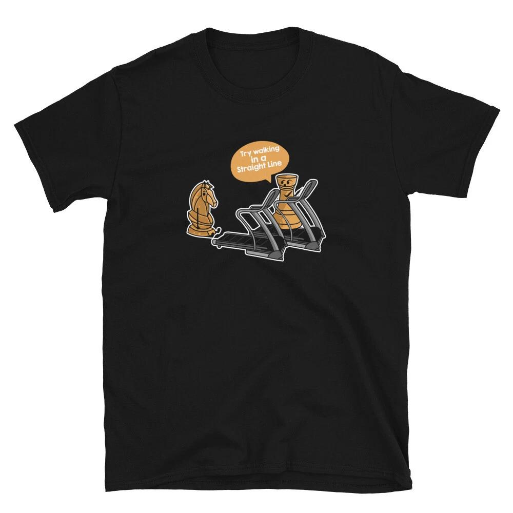 Chess Try Walking in a Straight Line Treadmill T-shirt L