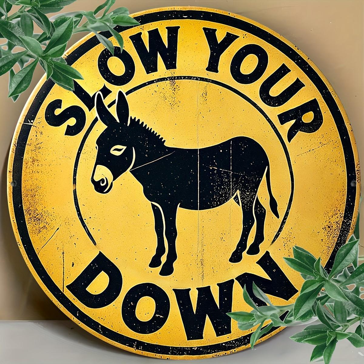 

Vintage Aluminum Donkey Sign Slow Your Down - Durable Indoor/Outdoor Decor чистый