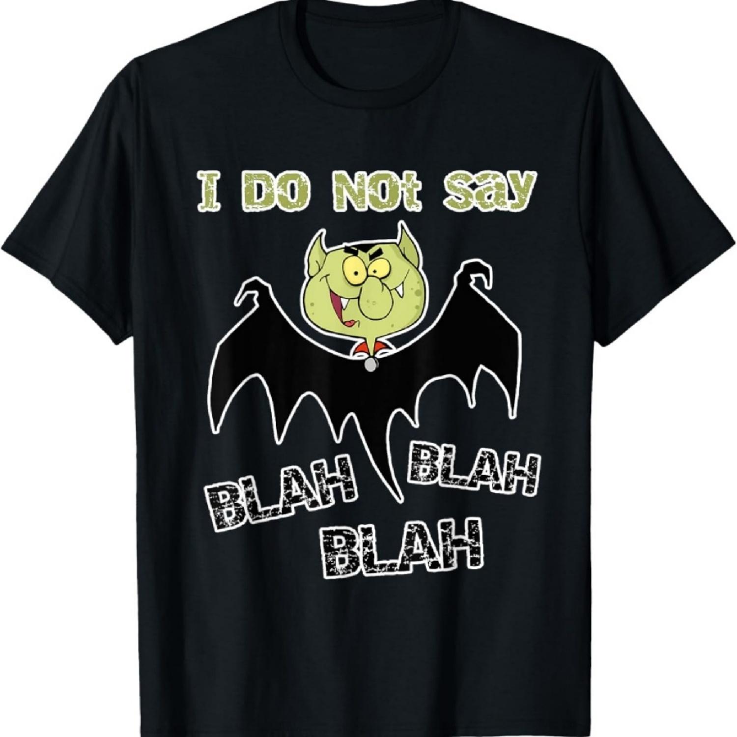 Funny Vampire Bat Do Not Say Blah Dracula T-Shirt T-Shirt XXXXXL чёрный