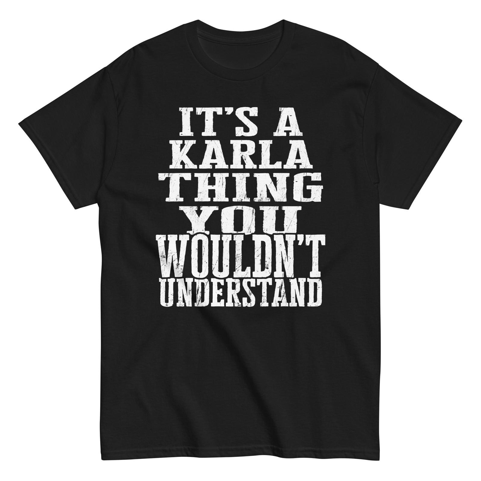 

Its a Karla Thing Family Reunion First Last Squad Name T Shirt 5XL різнокольоровий
