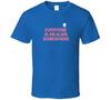 Everyone Is A Alien Somewhere T Shirt