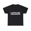 Ich liebe meine Freundin Grafik-T-Shirt, S-5XL