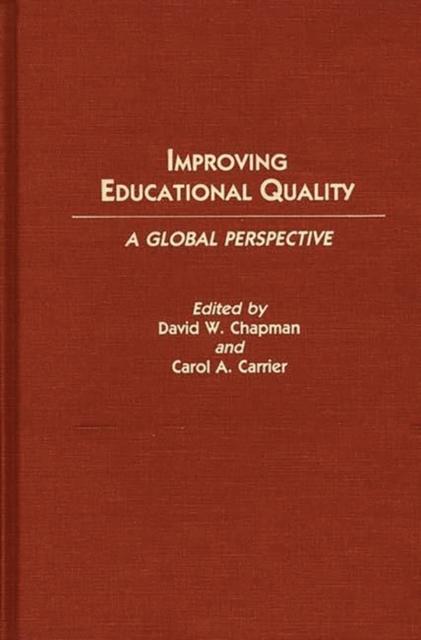 The Improving Educational Quality : A Global Perspective Book