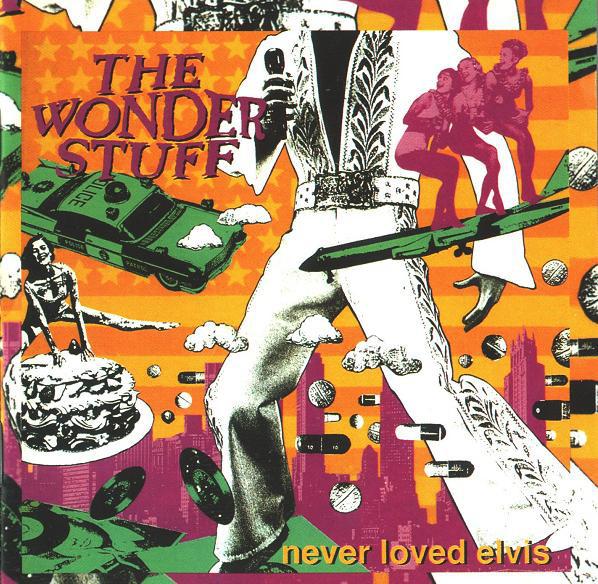 

CD WONDER STUFF - Never Loved Elvis 8472522 Polydor 1991 US Rock Used