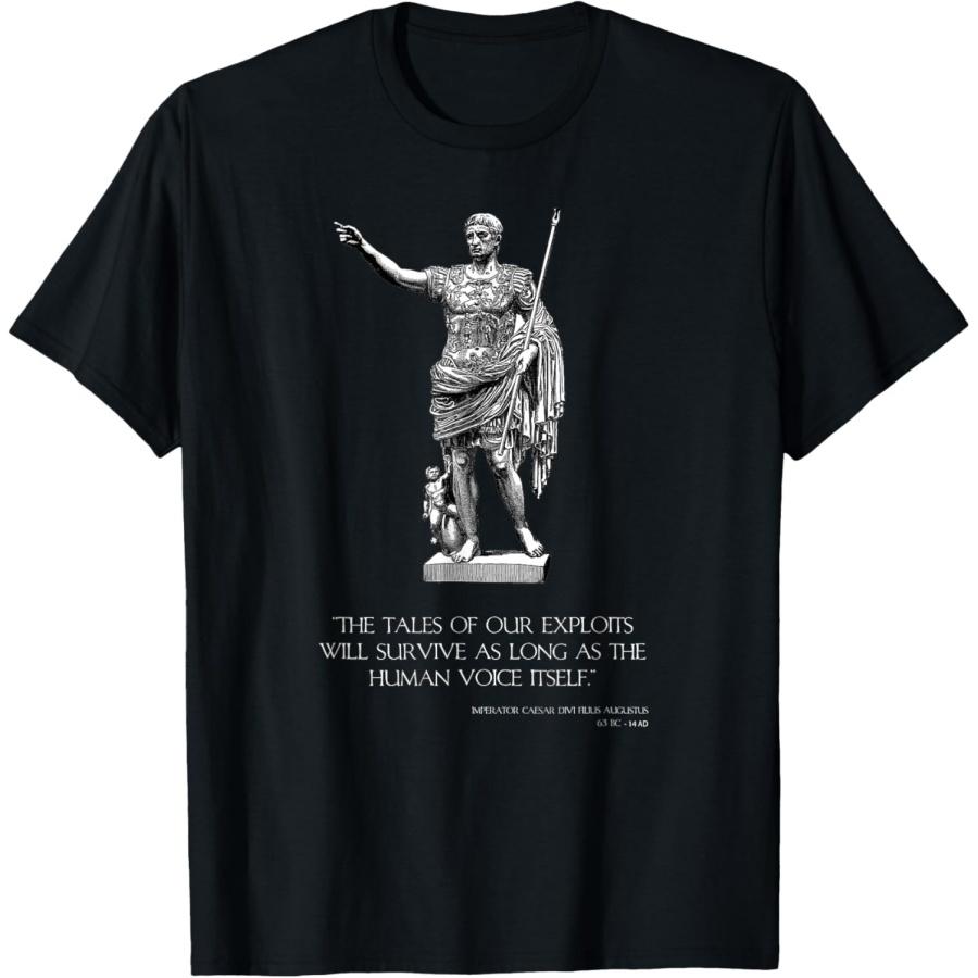 Motivational Inspiring Caesar Augustus Quote - Ancient Rome T-Shirt