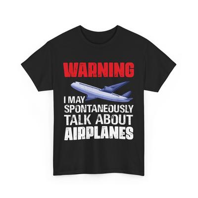Pilot T-Shirt, I May Talk About Airplanes Aviation Airplane Lovers Shirt