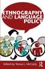 The Ethnography and Language Policy Book