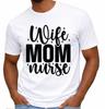 Wife Mom Nurse T Shirt Funny Nurse Life Graphic Tee Women’s Nursing Art Top
