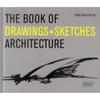 The Book of Drawings + Sketches: Architecture
