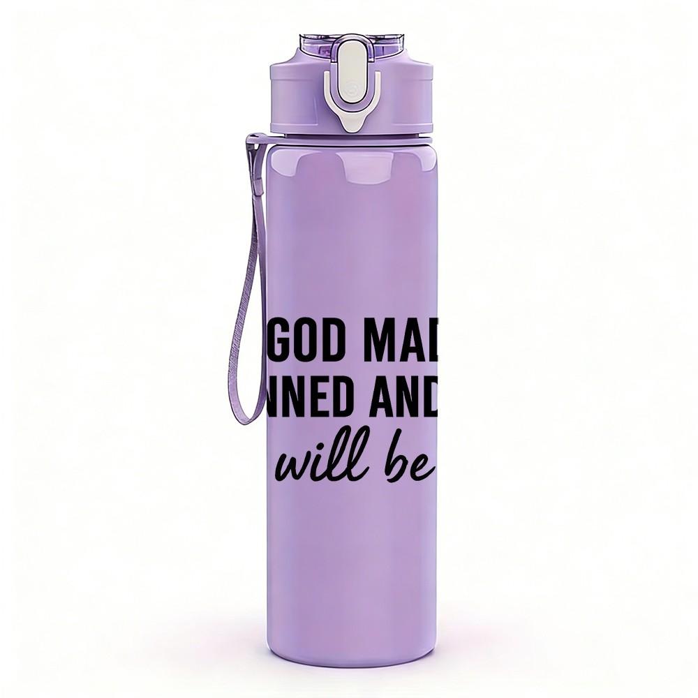 1PC When God Made Me Quote Text 750ml Color Plastic Sports Water Bottle Leakproof Flip Straw Lid Suitable for Sports Office Home Use