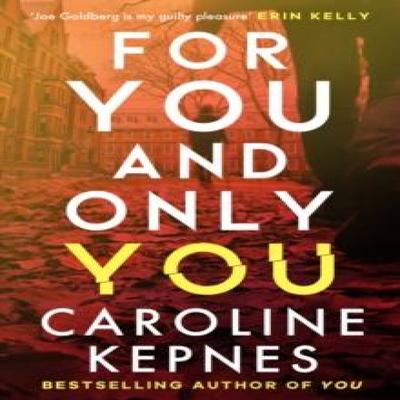 Pour toi et seulement toi par Caroline Kepnes Livre de poche 9781471191961