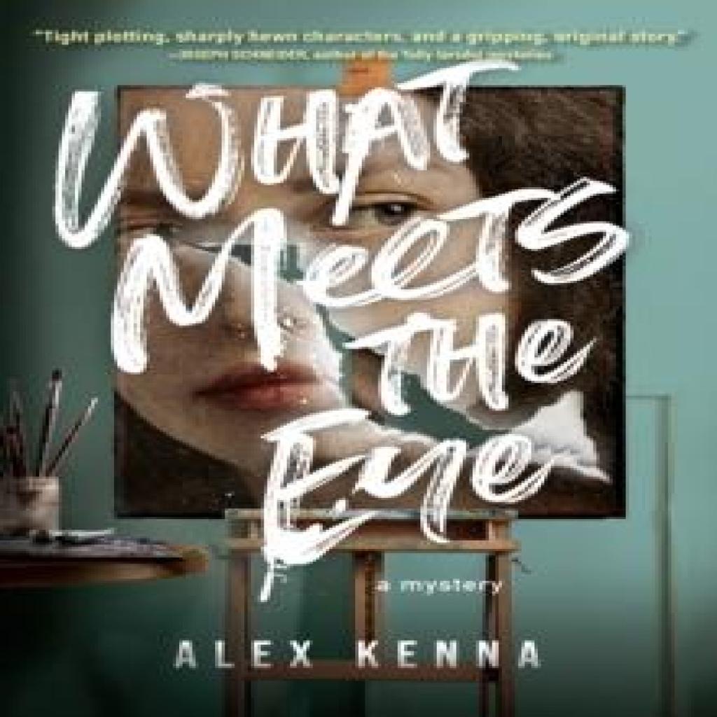 What Meets the Eye by Alex Kenna Hardback Book 9781639101849