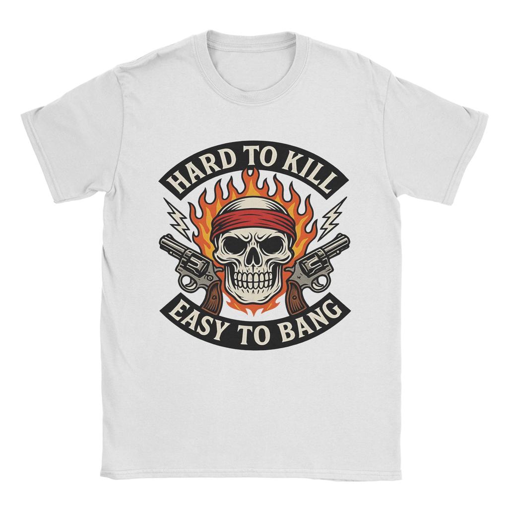 Hard to Kill Easy to Bang Badass Skull Biker T Shirt Summer Harajuku T Shirts Couple Cotton O Neck Plus Size Top Tees Gift Idea